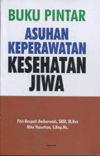 Image of Buku Pintar Asuhan Keperawatan Kesehatan Jiwa