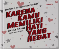 Image of Karena Kamu Memiliki Hati Yang Hebat