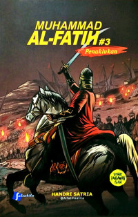 Image of Muhammad Al-Fatih #3: Penaklukan