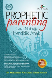 Image of Prophetic Parenting; Cara Nabi SAW Mendidik Anak