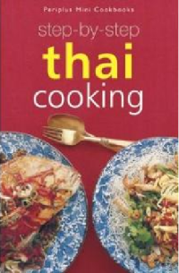 Image of Step By Step Thai Cooking