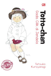 Image of Totto Chan : Gadis Cilik Di Jendela